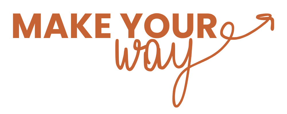 Make Your Way | Vision, Cohérence, Direction